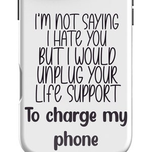 Unplug You iPhone Case - Savage Quote Case - Funny Rude Humor - Bold Sarcastic Energy Cover