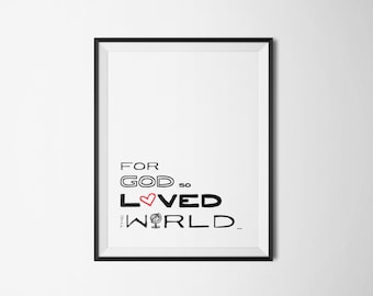 DIY White For God So Loved the World Religious Printable Word Art 8x10 - Typography - John 3:16 - Instant Download - Heart - Globe