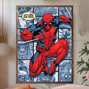 May include: A framed comic book art print featuring Deadpool in a dynamic pose, clad in a red and black suit, holding swords. The background is a collage of comic panels. Text in a speech bubble reads, "Let's DO THIS CRAZY BAD THING!"