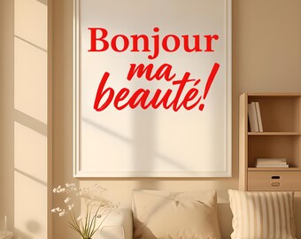 Arte mural imprimible con frase en francés: «Bonjour Ma Beauté»: Decoración francesa acogedora y elegante
