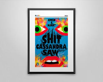 Shit Cassandra Saw Book Cover Art Print | Gwen E. Kirby Poster