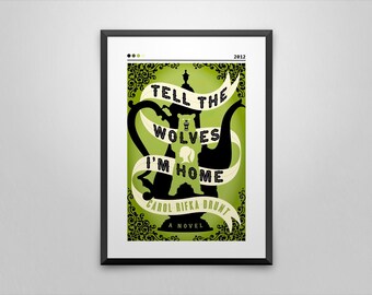 Tell The Wolves I&#39;m Home Book Cover Poster | Carol Rifka Brunt | Minimalist Book Poster | Custom Book Poster | Wall Art Print | Home Decor