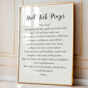 May include: A framed print featuring the "Nail Tech Prayer" in a stylish script. The black text is set against a light background, enclosed within a gold frame. The prayer offers guidance and inspiration for nail technicians.
