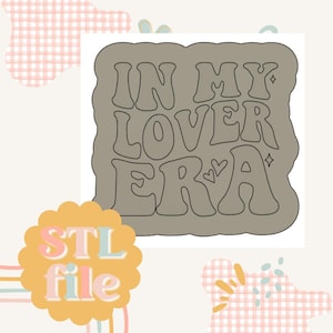 In my Lover era - Cookie stamp and cutter STL file