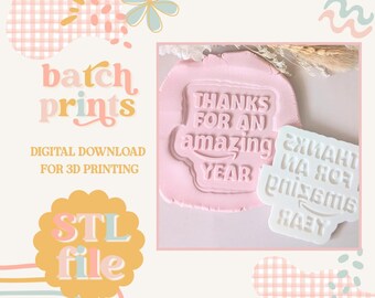 Thanks for an Amazing Year - Cookie stamp and cutter STL file for 3D printing (Digital File)