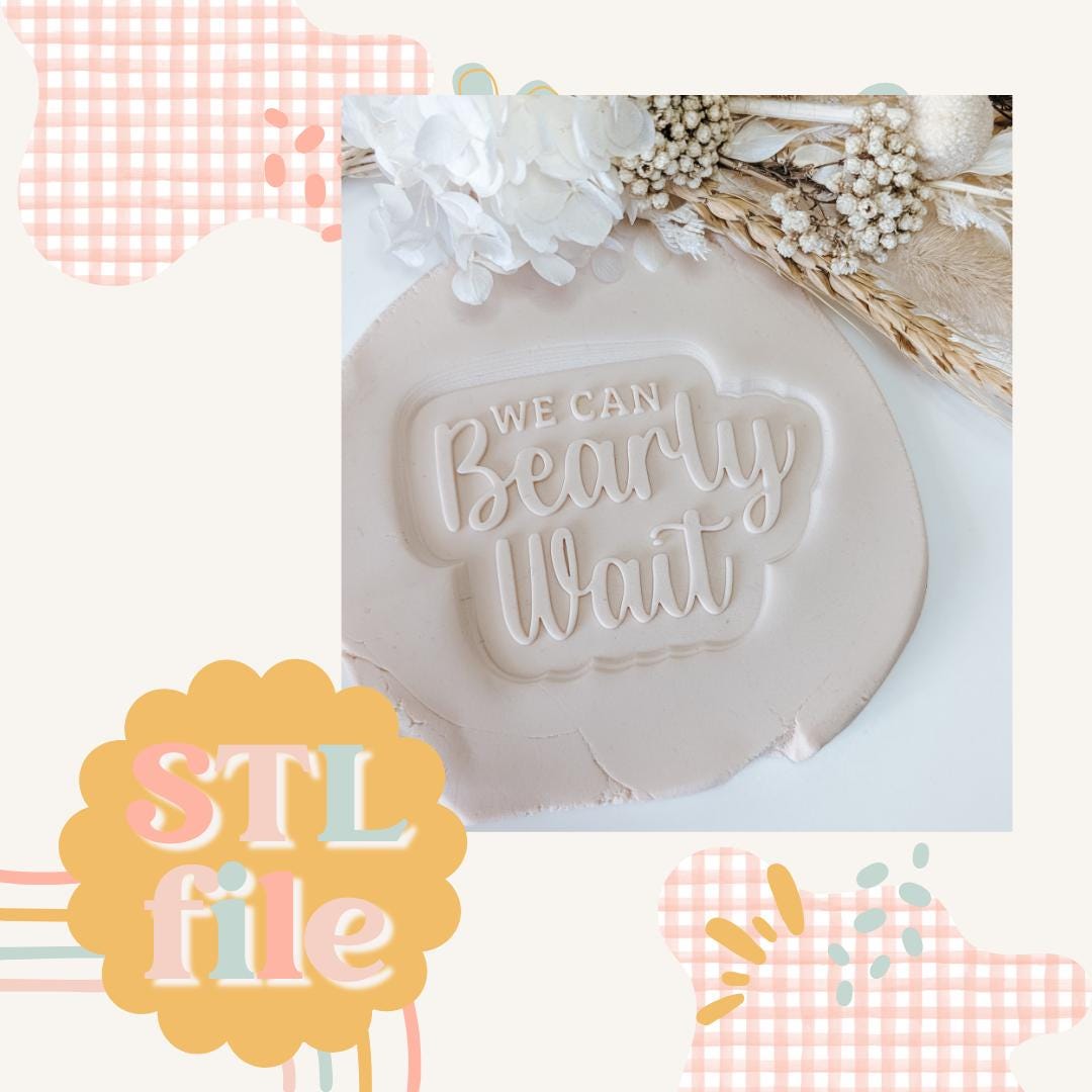 We Can Bearly Wait - Cookie Stamp and Cutter STL File for 3D Printing ...