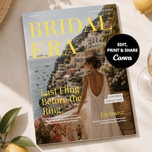 May include: A magazine cover titled Bridal Era Coastal Italy Edition featuring a person in a white dress overlooking a coastal town. Text includes June 2026, Last Fling Before the Ring, Goodbye Single Life, and Exclusive. A black circular Canva logo is present.