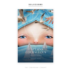 May include: A book cover titled Captains Courageous: A Story of the Grand Banks by Rudyard Kipling. The illustration features a large face with bright blue eyes, seagulls flying above, and white sailboats on a blue sea with white string lines.