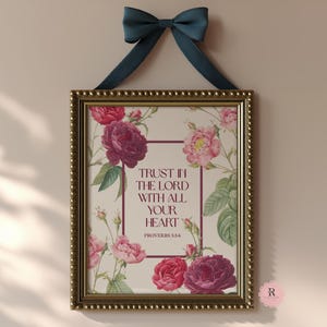 Trust in the Lord Wall Art Vintage Christian Scripture Printable, Antique Rose Wall Print Botanical Bible Verse Home Décor Proverbs 3:5-6