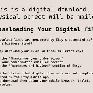 May include: Text on a beige background states, "This is a digital download, no physical object will be mailed." It provides instructions on downloading digital files from Etsy, including where to find download links and a note about mobile app support.