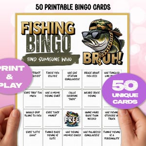 May include: A printable Fishing Bingo game with 50 unique cards. The design features a bass wearing sunglasses and a hat, with the word "BRUH!" and bingo prompts like "Takes fish selfies" and "Wears Crocs fishing."