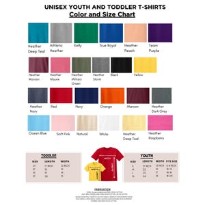 May include: A color and size chart for unisex youth and toddler t-shirts. The chart displays various colors like heather deep teal, red, and orange. Size and fit information is provided for toddler and youth sizes, including length and width in inches.