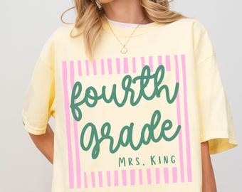 Custom Fourth Grade Teacher Shirt Comfort Colors, 4th Grade Shirt, Back to School Teacher Tee, Personalized Fourth Grade Teacher Team Shirt