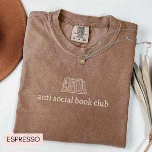 Anti Social Book Club Shirt Comfort Colors®, Book Lover Tshirt, Gift for Bookworm, Book Lover Gift, Librarian Shirt, Funny Reading Shirt