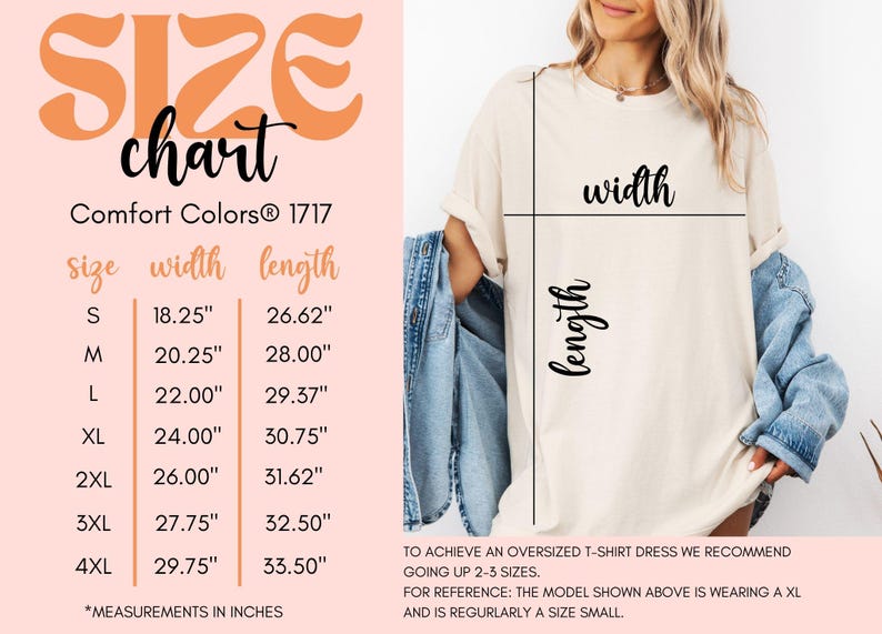 May include: Size chart for a t-shirt with measurements in inches. The chart shows the width and length of the shirt in sizes S, M, L, XL, 2XL, 3XL, and 4XL. Comfort Colors&reg; 1717. *Measurements in inches*
