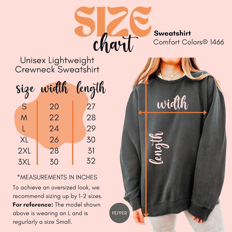 May include: A size chart for a unisex lightweight crewneck sweatshirt. The chart displays measurements in inches for sizes S through 3XL. The sweatshirt is a dark gray color, and the text "SIZE chart" is in an orange script font.
