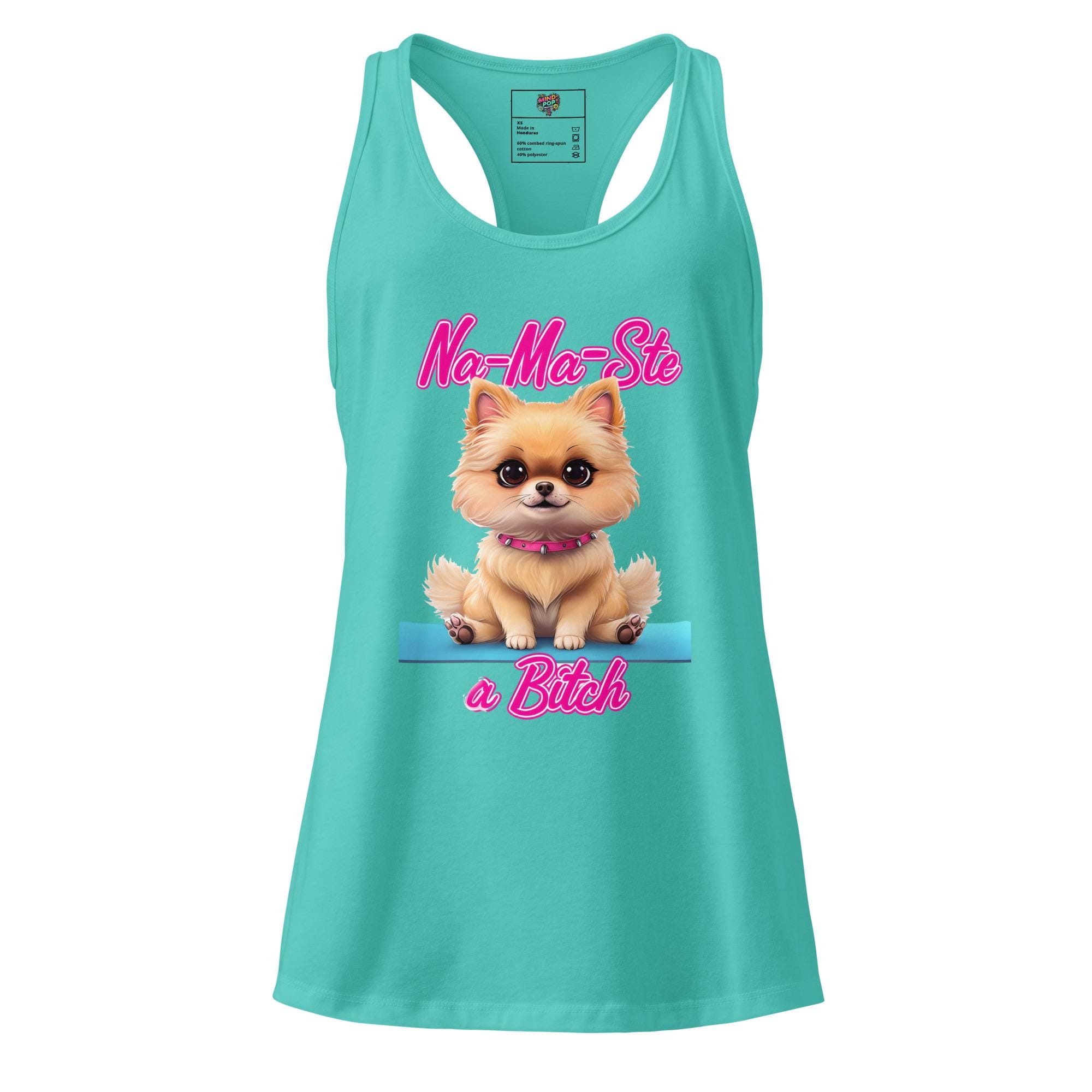 Na-Ma-Ste a Bitch Tank – Funny Pomeranian Yoga Shirt, Snarky Spiritual Humor, Women’s Racerback Tank Top