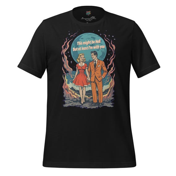 Love Is Hell Dark Romance Tee: Retro Couples Cotton Shirt