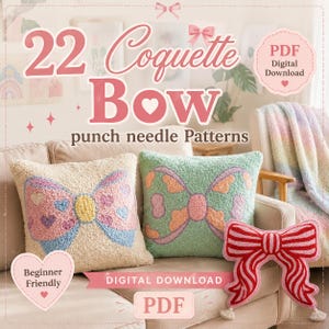 May include: A digital download PDF featuring 22 Coquette Bow punch needle patterns. The image displays two square pillows with bow designs and one red and white striped bow-shaped pillow, all showcasing textured punch needle embroidery work.