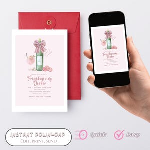 May include: A Friendsgiving Dinner invitation with a pink and white design. The invitation features a bottle of wine with a pink bow, a cocktail, and cookies. The invitation is displayed on a smartphone and a red envelope.