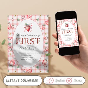 May include: A pink and white gingham patterned printable invitation with a strawberry graphic and the text "Olivia's berry FIRST birthday!"  The invitation includes the date, time, and location of the event.  The invitation is displayed on a smartphone screen.