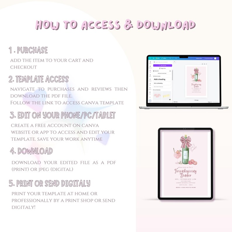 May include: A digital template with instructions on how to access and download. The image shows a laptop and tablet displaying a pink invitation design. Text includes steps for purchase, template access, editing, downloading, and printing.