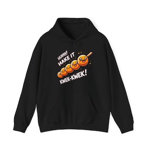 Hurry! Make It Kwek-Kwek Hoodie filipino filipiniana history month filipino filipina philipines pinay Pinoy