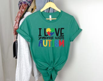 Ich liebe jemanden mit Autismus Shirt, Autismus T-Shirt, Autismus T-Shirt, Autismus Sweatshirt, Autismus Hoodie, Autismus Bewusstsein Shirt, Autismus Geschenk