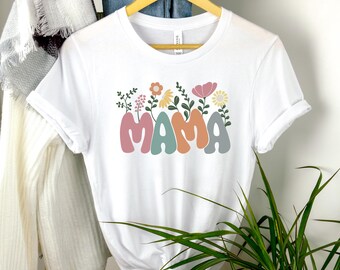 Mama Shirt, Mother's Day Gift For Her, Gift for New Mom, Sweatshirts for Moms, New Mom Gift Ideas, Mom Hoodies, Mama T-shirt, Women's Shirts