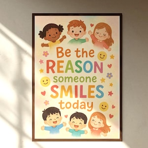 Classroom Rainbow Print: Be the Reason Someone Smiles Today (Digital Download