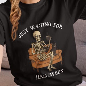 Halloween Skeleton T-Shirt, Funny Just Waiting For Halloween Tee, Spooky Season Apparel, Gift for Halloween Lovers Unisex Softstyle Shirt