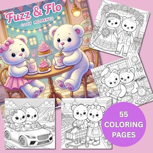 Bold and Easy Teddy Bear Coloring Book For Adults And Kids 55 Pages Fuzz & Flo Cozy Moments Cute Scenes Stress Relief Mindfulness