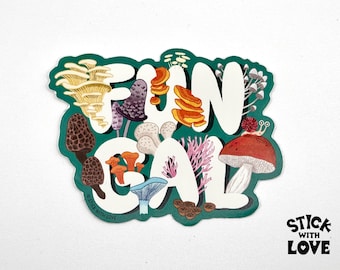 Fun Gal Mushroom Sticker for Mycologists and Fungus Fans