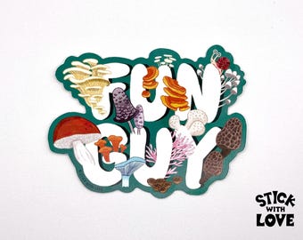 Fun Guy Mushroom Sticker for Mycologists and Fungus Fans
