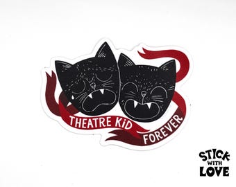 Theatre Kid Forever Sticker with Comedy and Tragedy Cat Faces for Theater Lovers and Nerds