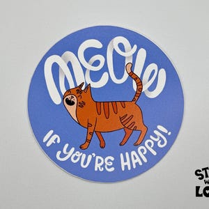 Pegatina de gato naranja "Miau si estás feliz"