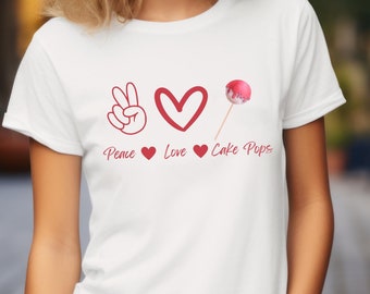 Peace Love Cake Pops Shirt | Baking Enthusiast Tee | Kitchen Humor Top | Fun Pastry Maker Gift | Dessert Lover Graphic