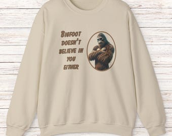 Big Foot Graphic Tee – Funny Sasquatch Shirt, Cryptid Humor Cotton TShirt, Bigfoot Doesnt Believe in You Either