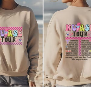 Nurse Tour Shirt, Nursing Graduation Gift, Healthcare Sweatshirt, Medical Humor Tee, Healthcare Appreciation, Trendy Nurse Life Tee