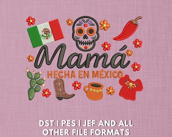 Diseño de bordado Mamá Hecha en México / Archivo de bordado de mamá mexicana / Día de las Madres / Calavera, Bandera, Flores / Diseño de bordado de moda
