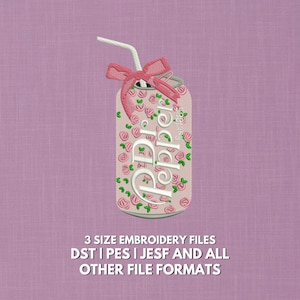 May include: An embroidered design of a soda can with a pink floral pattern and the words "Dr Pepper" in white script. A pink bow and white straw are attached to the top of the can. The text "3 SIZE EMBROIDERY FILES" is at the bottom.