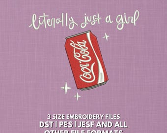 Diseño de bordado de lata de Coca-Cola "Literally Just a Girl" / Bebida femenina / Diseño estético de refresco de moda
