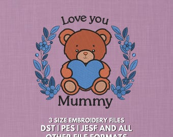 Diseño de bordado "Te amo, mamá" / Archivo de bordado de corazón con osito de peluche / Bordado de regalo para mamá / Diseño de marco floral para el Día de la Madre