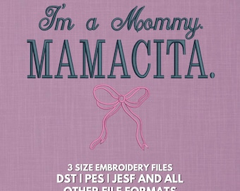 Diseño de bordado "Mamá Mamacita" / Mamá Latina (Descarga digital)