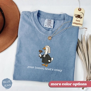 Comfort Colors Goose Lawyer Shirt Law School Graduation Gift Funny Silly Lawyer Gift Lawyer Tee Law Student Gift Future Lawyer Sweatshirt