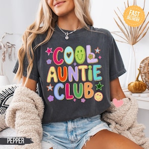 Comfort Colors Cool Auntie Club Shirt Cool Aunts Shirt Favorite Aunt Shirt Cool Aunt Gift from Niece New Aunt Shirt Promoted to Aunt Reveal