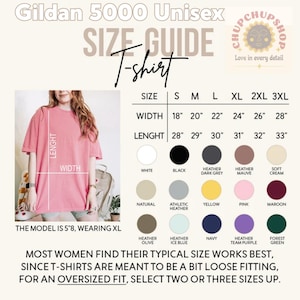 May include: Size guide for Gildan 5000 Unisex T-shirts. The chart shows width and length measurements in inches for sizes S to 3XL. Color options include white, black, heather grey, and more. The model is 5'8" and wearing XL.