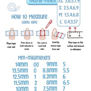 May include: A chart showing standard sizing for nail tips, with instructions on how to measure your nails using tape. The chart includes measurements in millimetres and corresponding sizes for thumb and pinky fingers.