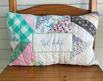 Upcycled Quilt Accent Pillow, Hand Embroidered "Rest Awhile", Shabby Chic Decor