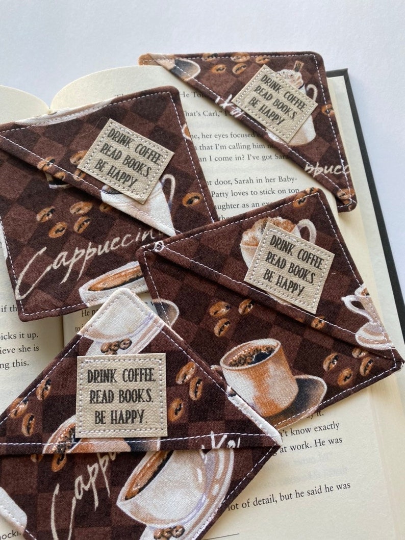 Corner Bookmark, Drink Coffee, Read Books, Be Happy, Fabric Bookmark, Gift under 10, Gift for reader, Gift for coffee lover, present image 8